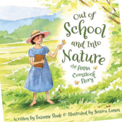 Book cover for Out of School and Into Nature: The Anna Comstock Story